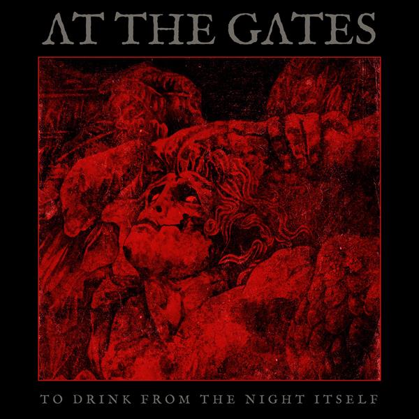 At the Gates - To Drink from Night Itself. 180gm LP